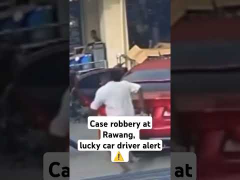 Case robbery at Rawang, lucky car driver alert #reels ##fypシ゚viral #2025 #fypyoutube #fypage #fyp