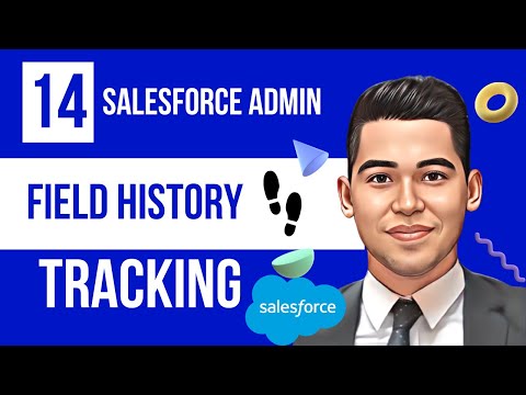 Field History Tracking in Salesforce | Salesforce Tricks | Salesforce Admin