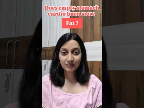 does empty stomach cardio burn more fat