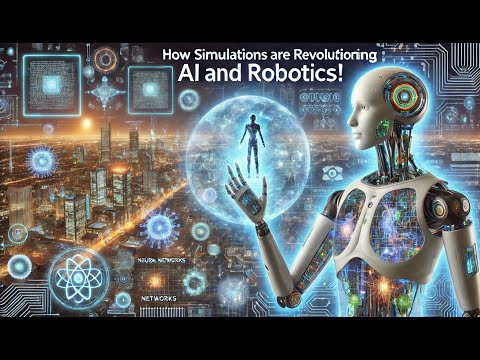 How Simulations are Revolutionizing AI and Robotics!