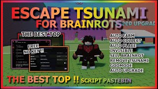 ESCAPE TSUNAMI FOR BRAINROTS Script Pastebin 2026 AUTO FARM, COLLECT BRAINROT, GODMODE (NO KEY) 🌊