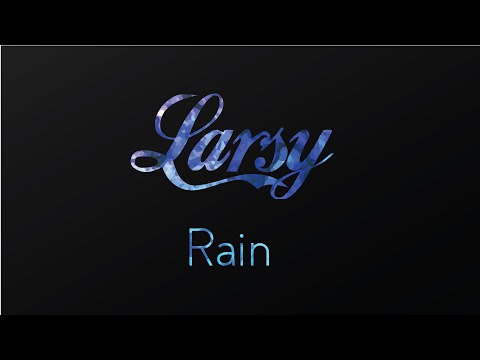 Larsy - Rain