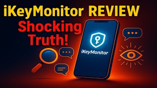 iKeyMonitor Review For iPhone & Android: Features, Free Plan & Installation Guide