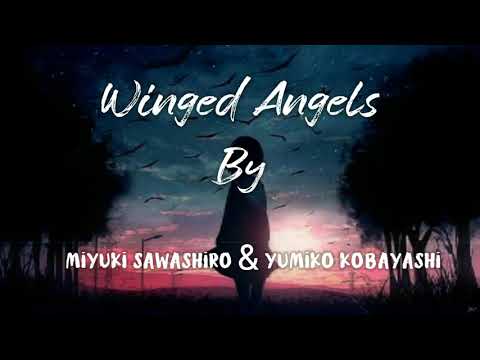 Winged Angels Lyrics [English & Japanese] - Miyuki Sawashiro & Yumiko Kobayashi