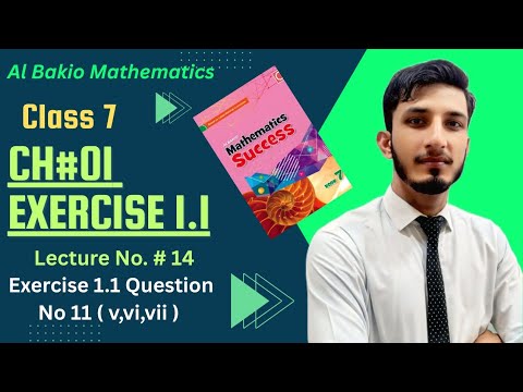 Albakio class 7 Exercise 1.1  Que# 11( v, vi,vii ) chp 1