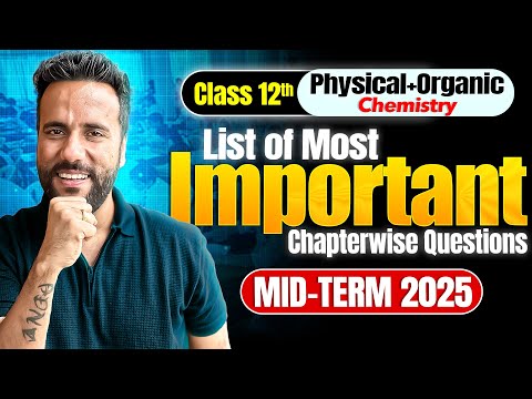 Top Important Questions Chapter wise | Organic & Physical Chemistry Class 12th | Ashu Sir
