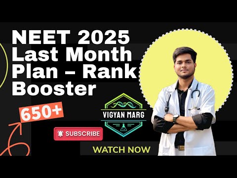 NEET 2025 Last Month Strategy🔥| Score 650+ in 30 Days | Rank Booster 🚀