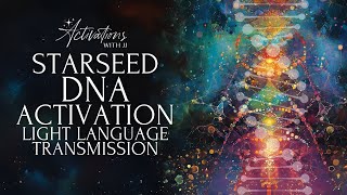 Starseed DNA | Light Language Activation