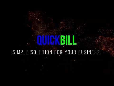 QuickBill: Simple Solution for your Business
