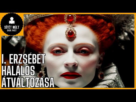 I. Erzsébet királynő halálának igaz okai