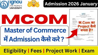 IGNOU MCOM Admission 2026 | IGNOU M.COM Project Details | IGNOU M.Com Admission | IGNOU Admission