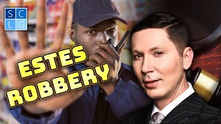 What is an "Estes Robbery" here in California?