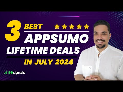 3 Best AppSumo Lifetime Deals in July 2024