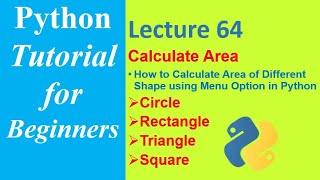 How to Calculate Area of Different Shape using Menu Option in Python | Python Tutorial for Beginners