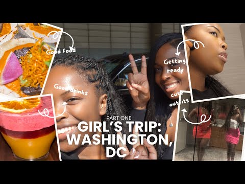 VLOG: GIRLS TRIP | WASHINGTON DC | PART ONE