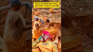 gold in Burkina Faso belongs to BURKINA be #goldmining #burkinafasodevelopment #ibrahimtraoré