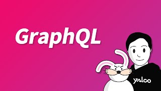 GraphQL - Understanding it all in one place