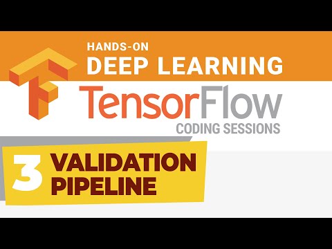 TensorFlow Coding Session #3 Training and Validation Sets
