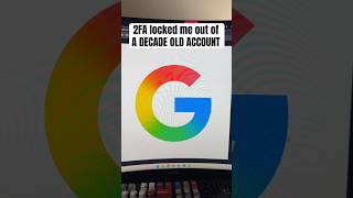 2fa Locked Me Out of A Decade Old Account #tech