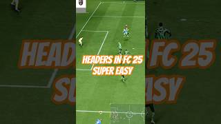 How to Score Headers in FC 25 – Quick Tutorial  #fc25 #fifa #fc25meta #fc25tutorial #fifatips