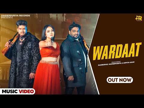 WARDAAT || OFFICIAL VIDEO || RAMBOROX || ARPITA KAUR || LATEST HARYANVI SONGS HARYANVI 2024