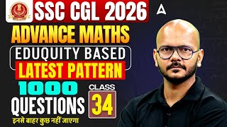 SSC CGL Maths Classes | Eduquity Based SSC CGL Maths Practice Set | SSC CGL 2026 Maths |By Tarun Sir
