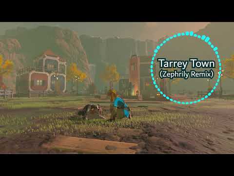 Zelda: Breath of the Wild - Tarrey Town (Zephrily Remix)