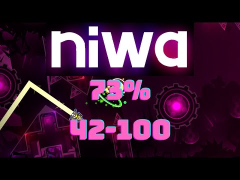 Niwa Progress #6 | 73% & 42-100 | Geometry Dash