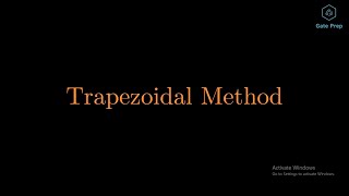 Trapezoidal Method| Numerical Integration| Explained Grahically| #NM #GATE #Mathematics #Integration