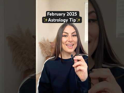 Must-know astrology tip for February 2025 #astrology #spirituality #2025 #shorts