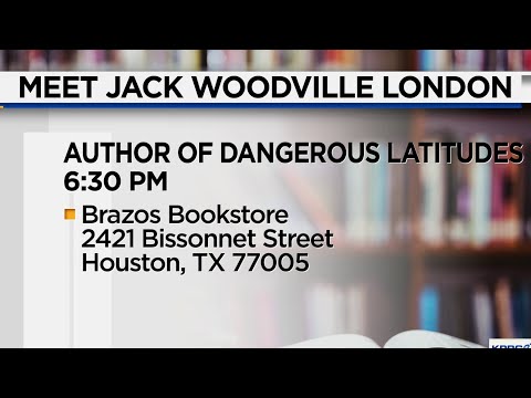 March is Texas History Month: Author Jack Woodville London Discusses Dangerous Latitudes