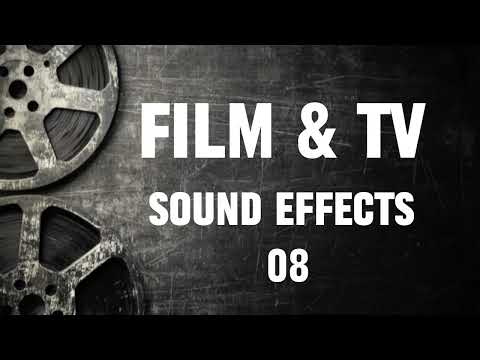 Film & TV Sound Effects - 08 | Cinematic Sounds | No Copyright | Free to Use