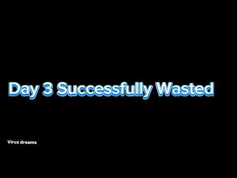 Day 3 successfully wasted#youtubeshorts #viralvideo #youtube