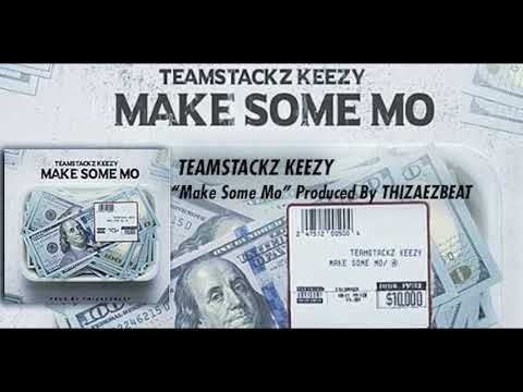TeamStackz Keez    Make Some Mo