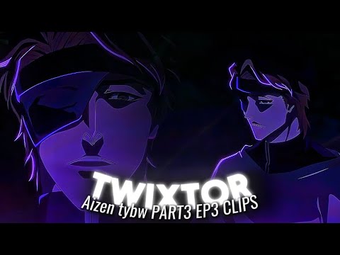 Aizen  TWIXTOR Clips 4K | Bleach TYBW Part 3 Episode 3