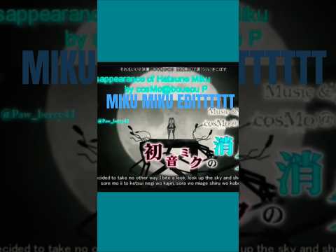 Voice alone. the disappearance of Hatsune Miku [part 1] #Miku#Edit#dontflop#Paw_berry41