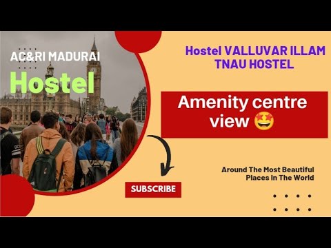 TNAU Hostel 🤩|| Valluvar Illam 💥✨||Hostel Campus||Agriculture Hostel