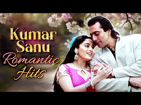 Kumar Sanu 90s Romantic Hits 💘 कुमार सानू के सुपरहिट हिंदी गाने 💘 90s Evergreen Songs