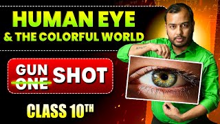 Human Eye & The Colourful World Class 10 || Complete CHAPTER IN ONE SHOT | NCERT Covered | Alakh Sir