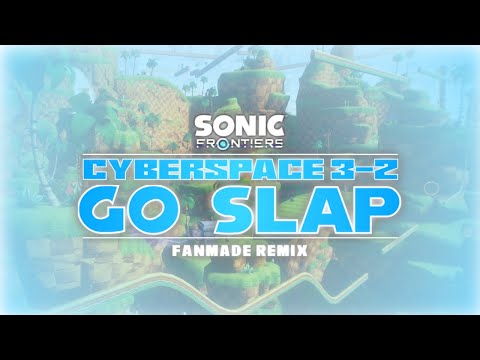 Sonic Frontiers | Cyberspace 3-2: "Go Slap" (Fanmade Remix)