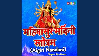 Aigiri Nandini (Mahishasura Mardini Stotram)