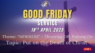 Good Friday Service - 18th April 2025