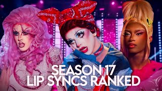 Season 17 LIP SYNCS RANKED from WORST to BEST 👑 | Rupaul's Drag Race