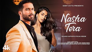 New Song 2025 | Nasha Tera | Shahid Kapoor | Pooja Hegde | New Hindi Song | Romantic Song