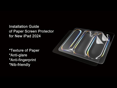 Installation guide of Paperfeel screen protector for the new iPad Air M2 & iPad Pro M4 2024