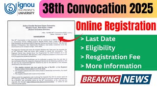 IGNOU 38th Convocation: Everything You Need to Know!