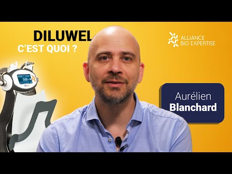 C'est Quoi DILUWEL ? Aurélien BLANCHARD - Alliance Bio Expertise