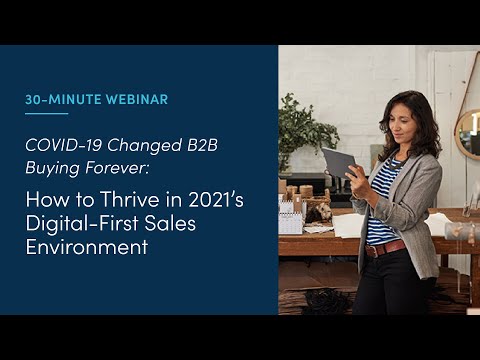 30-Minute Webinar: How COVID-19 Changed Your B2B Customers and Buying Cycles Forever