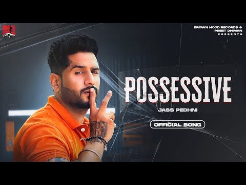 Possessive - Jass Pedhni ( Official Audio ) | Musical Gang