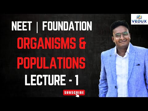 Organisms and Populations | Ecology Class 12 Biology | NEET 2025 - 26 | VISHAL SIR